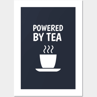 powered by tea Posters and Art